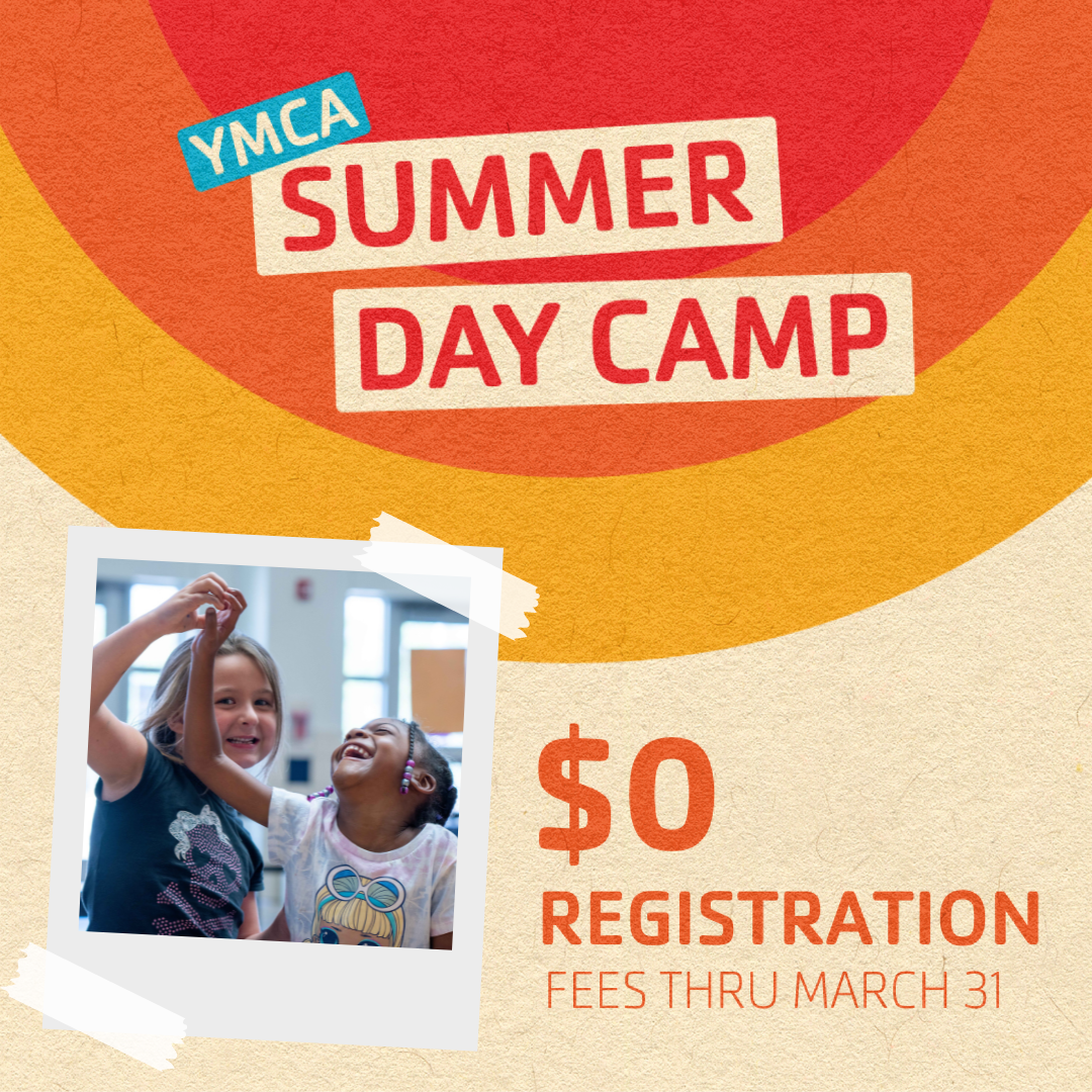 YMCA Summer Day Camp $0 registration until March 31.